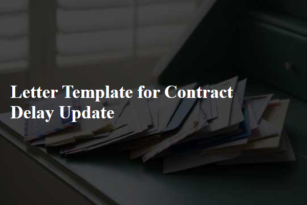 Letter Template For Contract Delay Update