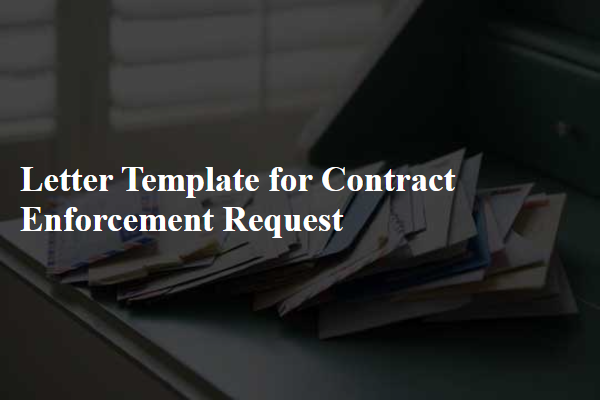 Letter Template For Contract Enforcement Request