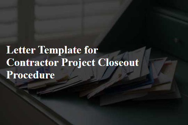 Letter Template For Contractor Project Closeout Procedure