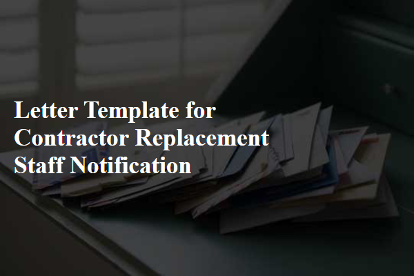 Letter Template For Contractor Replacement Staff Notification