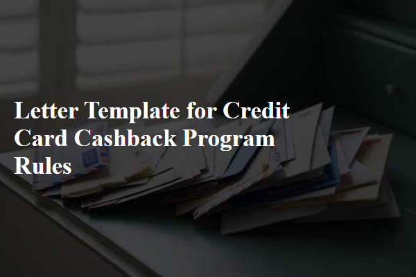 Letter Template For Credit Card Cashback Program Rules