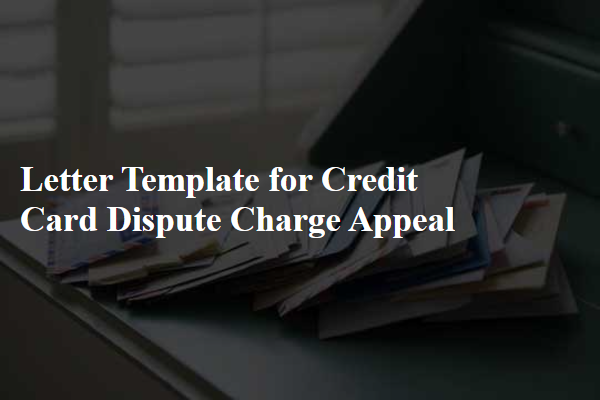 Letter Template For Credit Card Dispute Charge Appeal