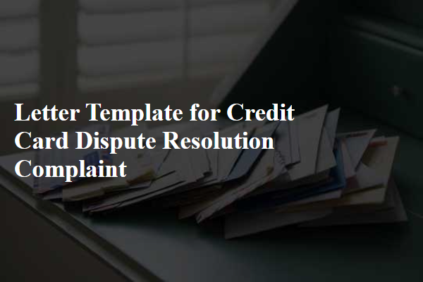 Letter Template For Credit Card Dispute Resolution Complaint