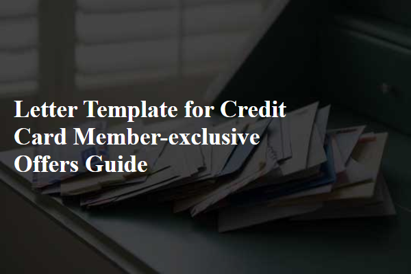 Letter Template For Credit Card Member-Exclusive Offers Guide