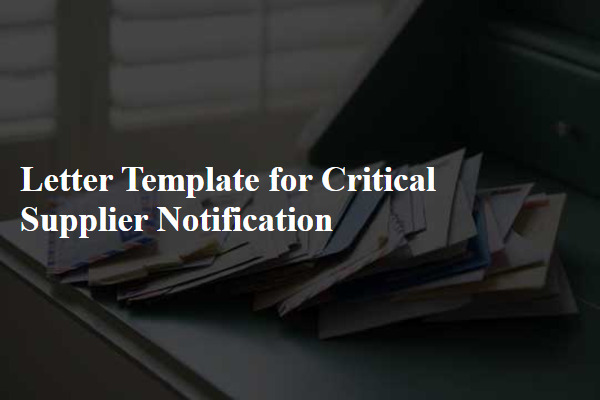 Letter Template For Critical Supplier Notification