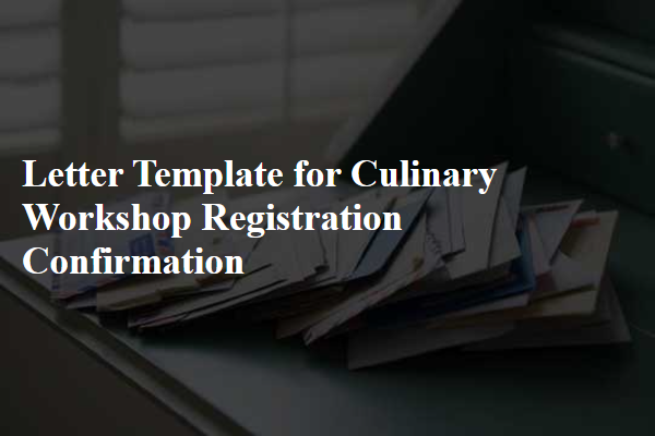 Letter Template For Culinary Workshop Registration Confirmation