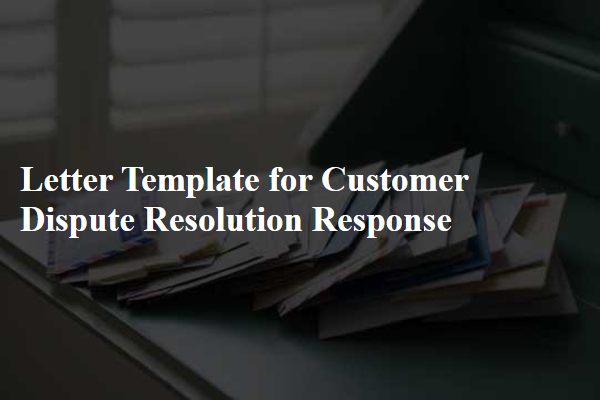 Letter Template For Customer Dispute Resolution Response