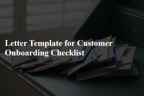 Letter Template For Customer Onboarding Checklist