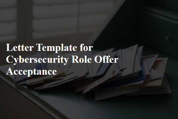 Letter Template For Cybersecurity Role Offer Acceptance