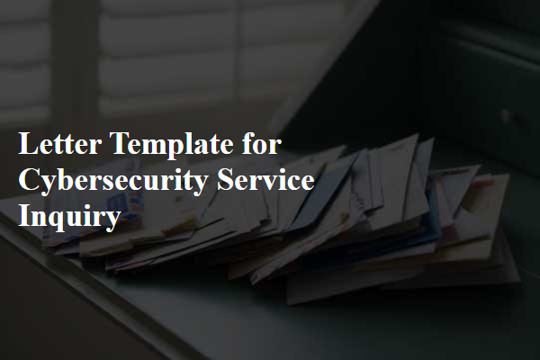 Letter Template For Cybersecurity Service Inquiry