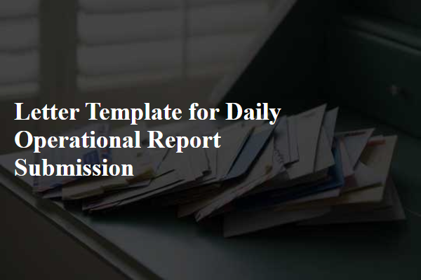 Letter Template For Daily Operational Report Submission