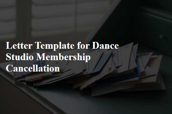 Letter Template For Dance Studio Membership Cancellation