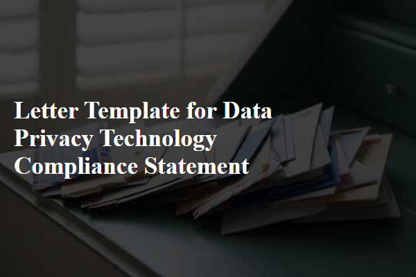 Letter Template For Data Privacy Technology Compliance Statement