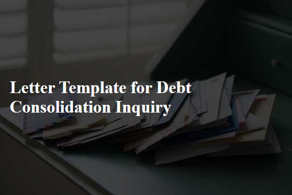 Letter Template For Debt Consolidation Inquiry