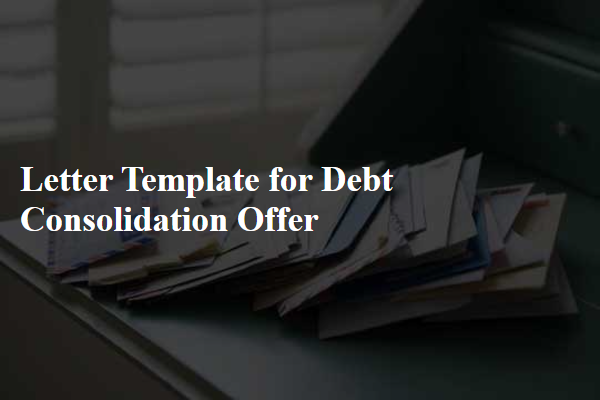 Letter Template For Debt Consolidation Offer