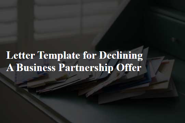 Letter Template For Declining A Business Partnership Offer