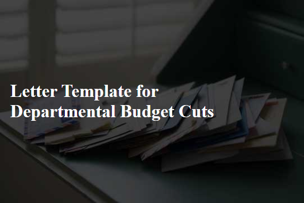 Letter Template For Departmental Budget Cuts