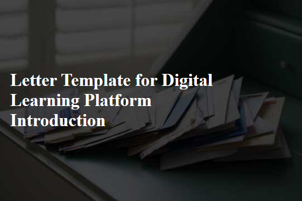 Letter Template For Digital Learning Platform Introduction