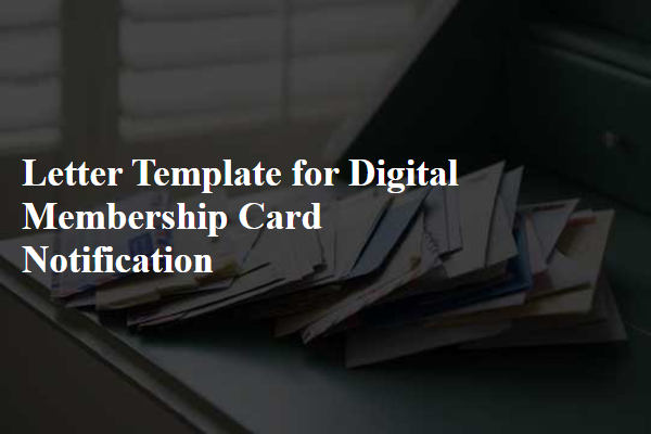 Letter Template For Digital Membership Card Notification