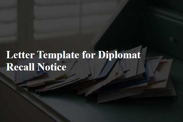 Letter Template For Diplomat Recall Notice