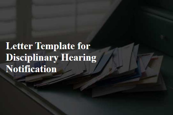 Letter Template For Disciplinary Hearing Notification