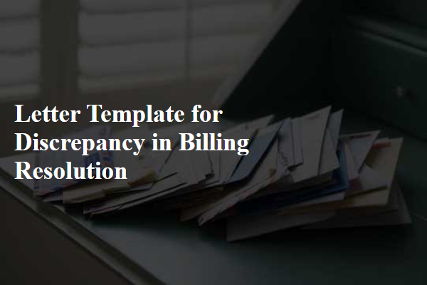 Letter Template For Discrepancy In Billing Resolution
