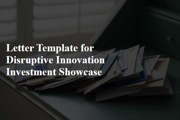 Letter Template For Disruptive Innovation Investment Showcase