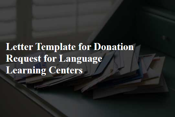 Letter Template For Donation Request For Language Learning Centers