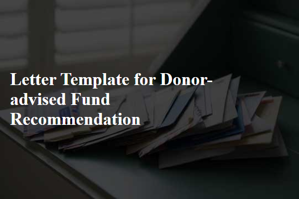 Letter Template For Donor-Advised Fund Recommendation