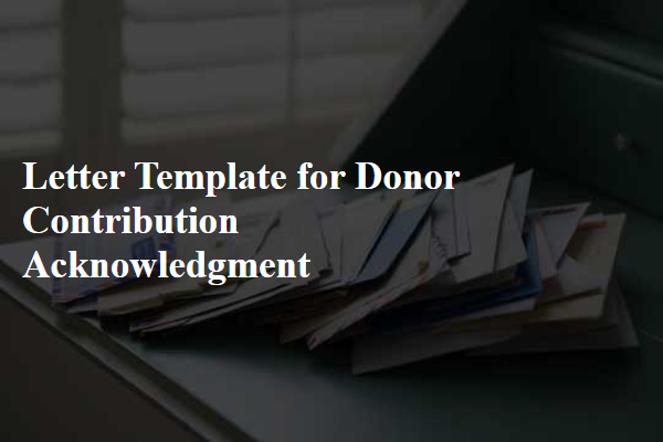 Letter Template For Donor Contribution Acknowledgment