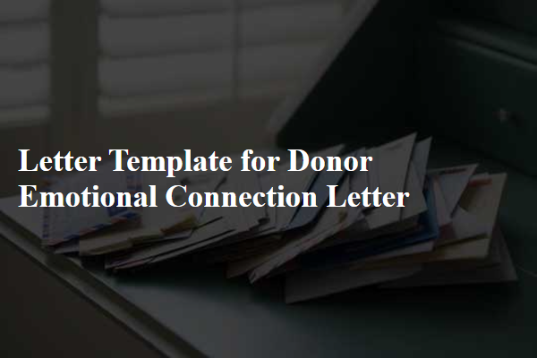 Letter Template For Donor Emotional Connection Letter