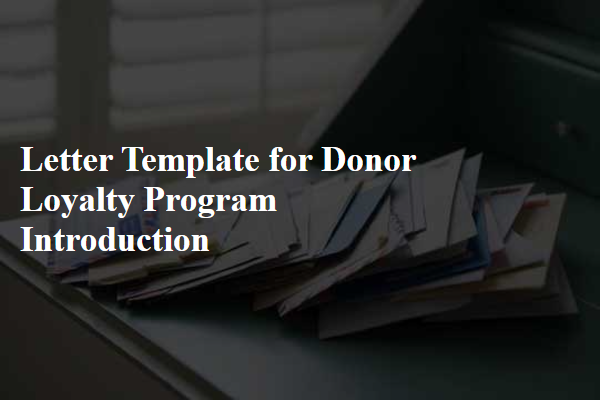 Letter Template For Donor Loyalty Program Introduction