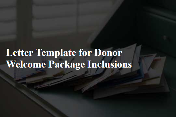 Letter Template For Donor Welcome Package Inclusions