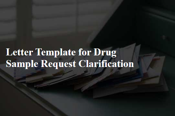 Letter Template For Drug Sample Request Clarification