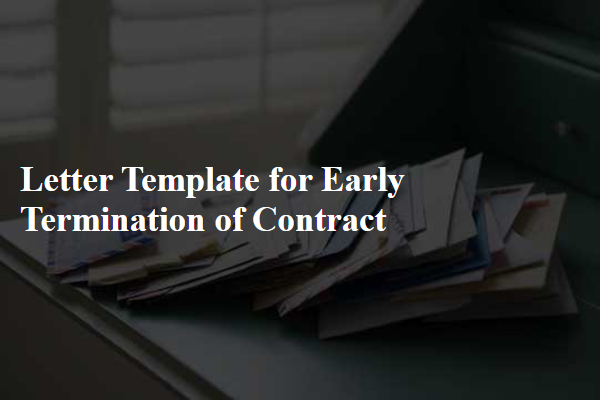 Letter Template For Early Termination Of Contract