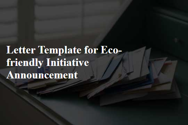 Letter Template For Eco-Friendly Initiative Announcement