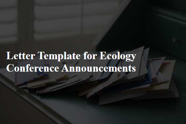 Letter Template For Ecology Conference Announcements