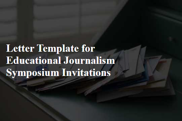 Letter Template For Educational Journalism Symposium Invitations