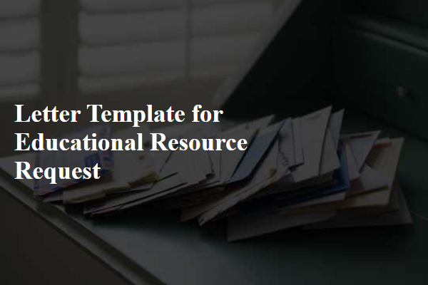 Letter Template For Educational Resource Request