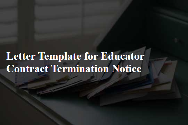 Letter Template For Educator Contract Termination Notice