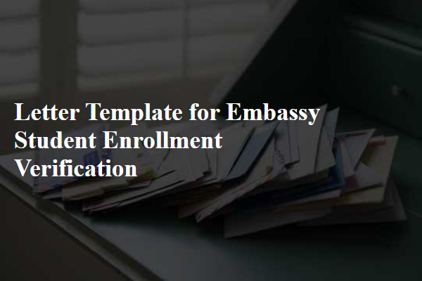 Letter Template For Embassy Student Enrollment Verification