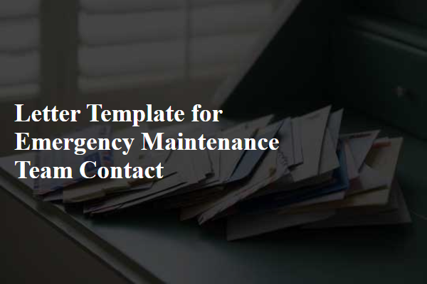 Letter Template For Emergency Maintenance Team Contact