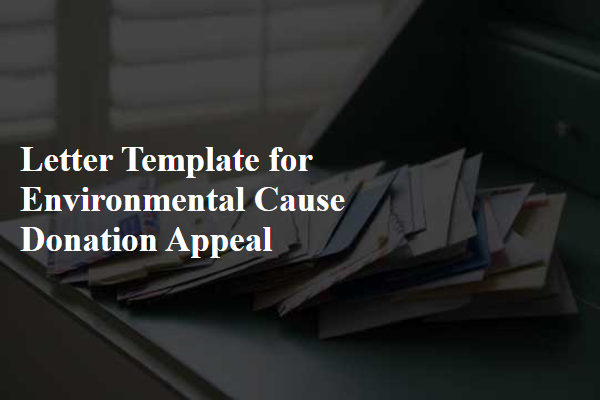 Letter Template For Environmental Cause Donation Appeal