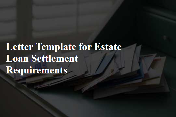 Letter Template For Estate Loan Settlement Requirements