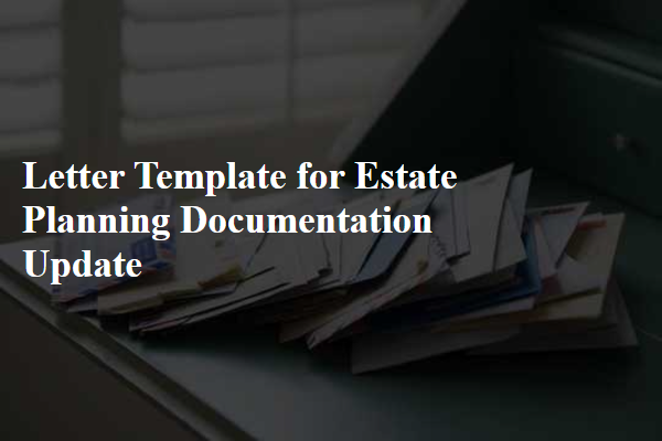 Letter Template For Estate Planning Documentation Update