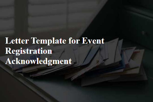 Letter Template For Event Registration Acknowledgment