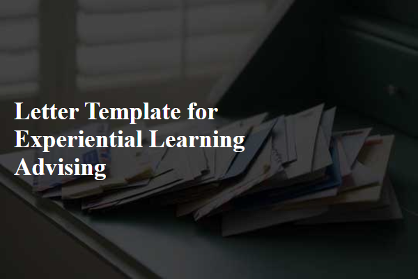 Letter Template For Experiential Learning Advising