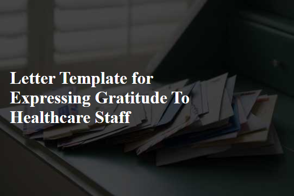 Letter Template For Expressing Gratitude To Healthcare Staff