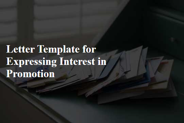 Letter Template For Expressing Interest In Promotion