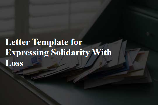 Letter Template For Expressing Solidarity With Loss